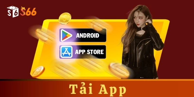 Hướng dẫn tải app S666