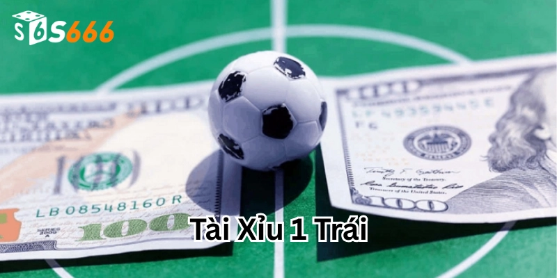 Các yếu tố ảnh hưởng đến kèo Tài Xỉu 1 trái